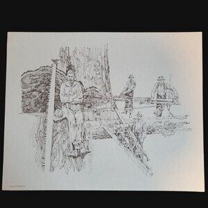 Early Logging Operations Sketch Print by Clif Hadfield 1978